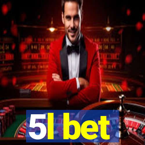 5l bet